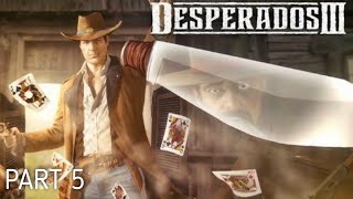 Desperados 3 Walkthrough Gameplay Part 5 - Chapter 1 Mission 6 The Bridge at Eagle Falls (PC)