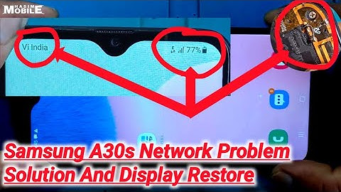 Samsung A30s Network Problem Solution And Display Restore