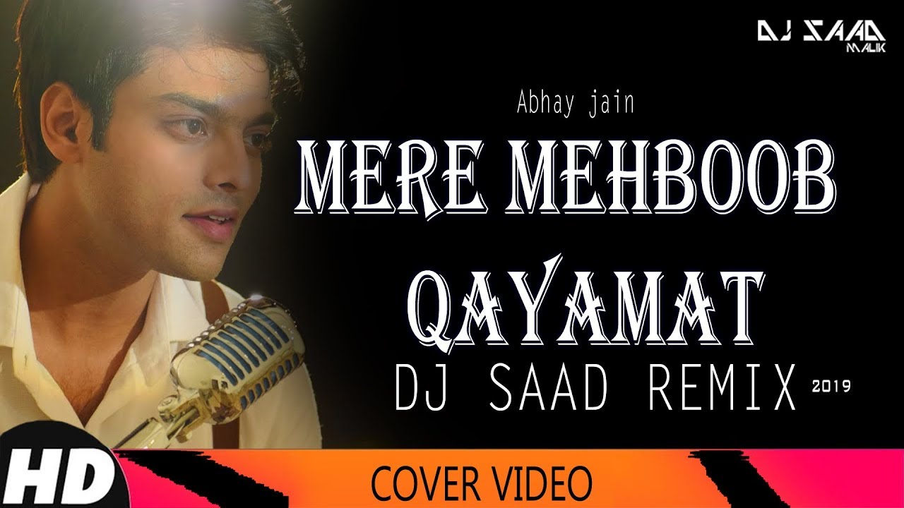 mere mehboob qayamat hogi remix