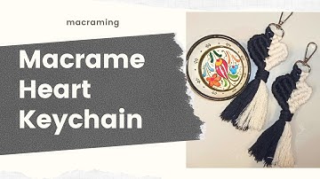 DIY Macrame Heart Keychain ❤️ Step by Step Tutorial
