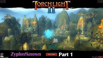 Torchlight 2 [Blind Playthrough] Part 1 "Embermage"