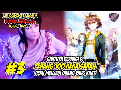 MENUJU PERANG 100 KEKAISARAN - WU DONG QIAN KUN SEASON 5 SPOILER AJA