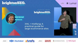 XML + Hreflang: A practical guide for large ecommerce sites - Nick Samuel - brightonSEO April 2025