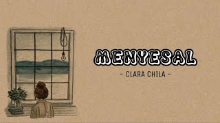 MENYESAL - Lyodra, Tiara, Ziva (By Clara Chila) || Lirik lagu Indonesia (Lyric music video)