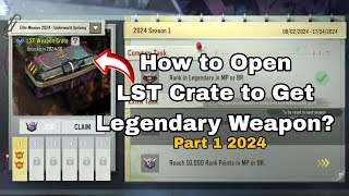 How to Open LST Weapon Crate Unlocks in 2024-S6 | Elite Mission 2024 - Underworld Uprising CodM