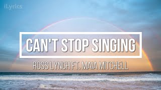 Ross Lynch, Maia Mitchell - Can't Stop Singing (Lyrics) | Teen Beach Movie
