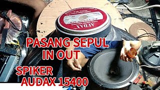 cara pasang spul in out 15 INC,,sepeker AUDAX 15400