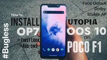 Poco F1 Oxygen OS 10 Utopia | Installation+First Look+Add-ons | OnePlus 7 Port | Daily Driver