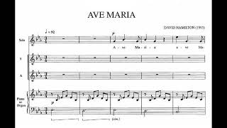 Hamilton, David (* 1955) Ave Maria, for soprano solo, s. a. chorus and piano or organ (1993).