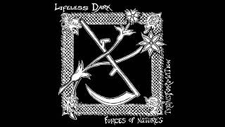 Lifeless Dark - Forces of Nature's Transformation (2024)