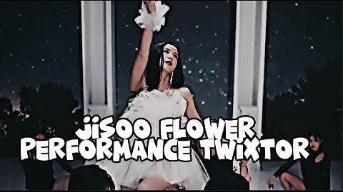 jisoo flower performance video twixtor for edit