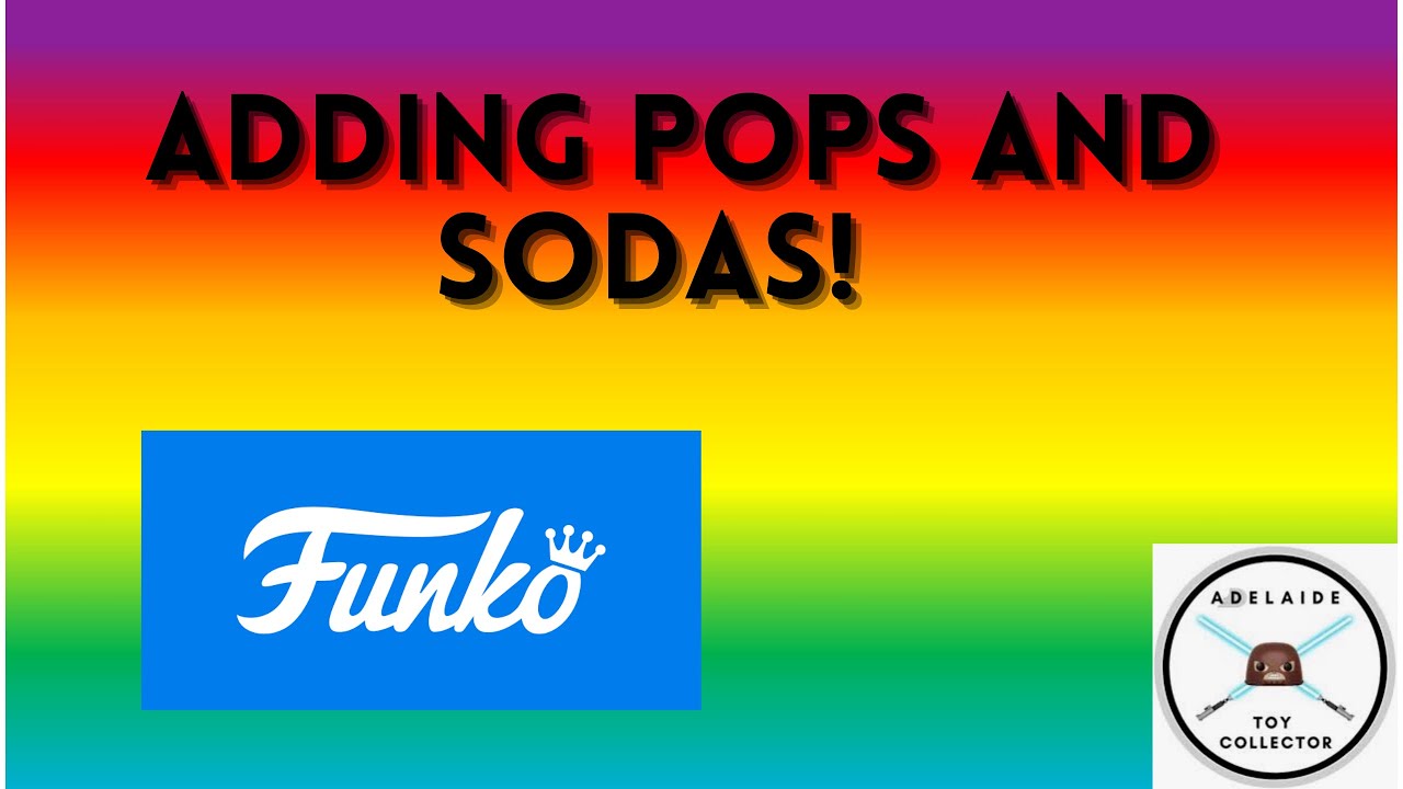 Adding Pops n Sodas!
