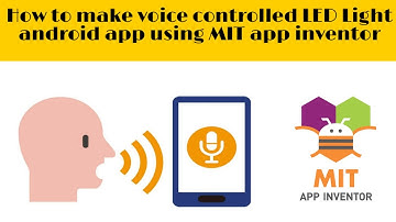 How to make voice controlled LED Light android app using MIT app inventor