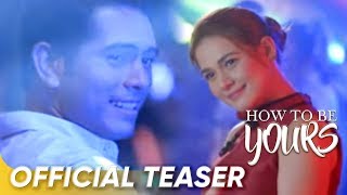 How To Be Yours Official Teaser | Gerald Anderson and Bea Alonzo | 'How To Be Yours'
