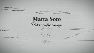 Marta Soto - Podrás contar conmigo (Lyric Video Oficial)