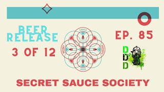 Saucy Brew Works Secret Sauce Society Release 3 of 12. Ep 85.