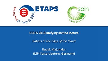 ETAPS / SPIN 2016 - Robots at the Edge of the Cloud - Rupak Majumdar