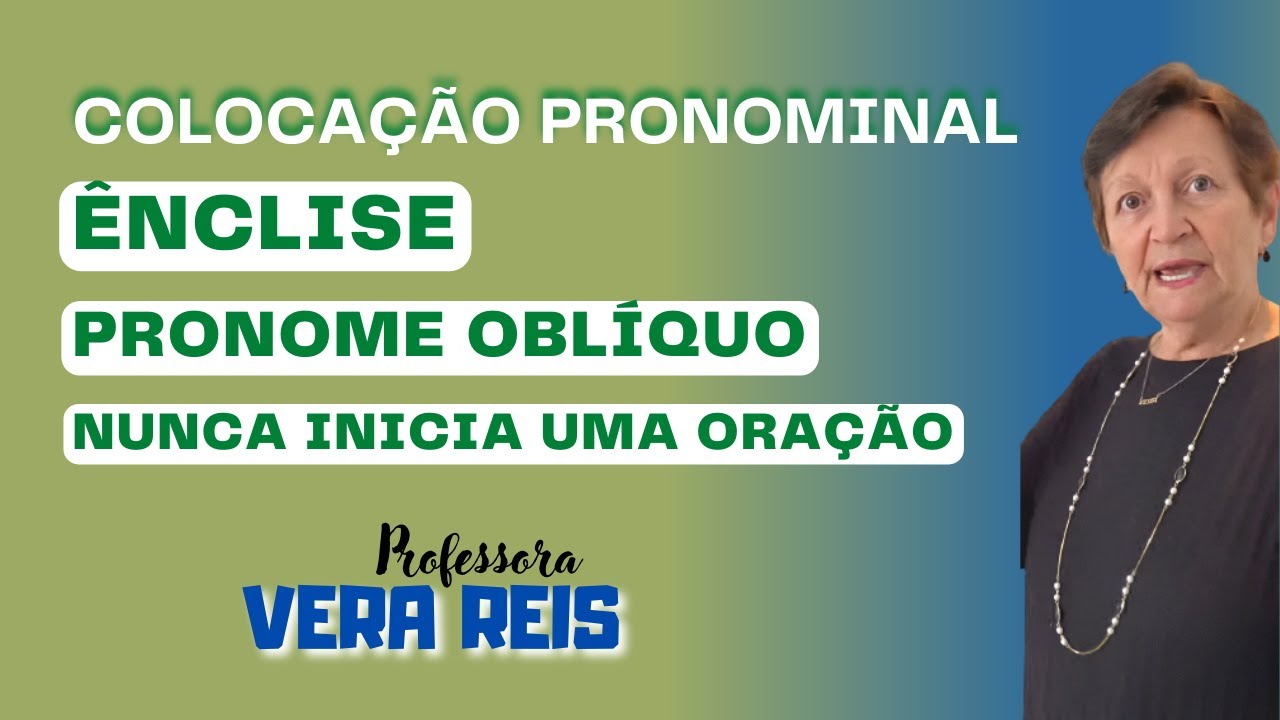 317 COLOCAÇÃO PRONOMINAL ÊNCLISE PRONOME OBLÍQUO