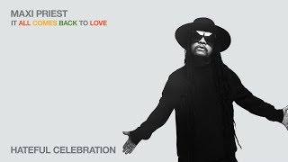 Watch Maxi Priest Hateful Celebration video