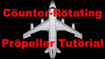 Counter-Rotating Propellers Tutorial
