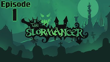 The Slormancer - Episode 1 - I