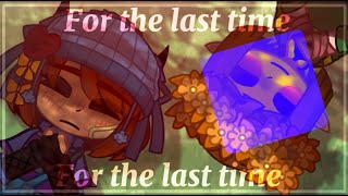 For the Last Time || Frisk & Chara || GL2 Animation Meme