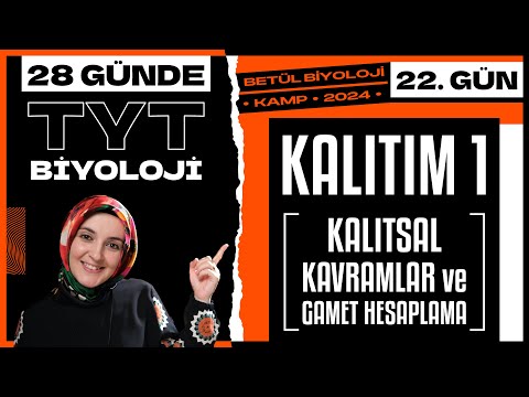 22) Kalıtım 1 | 10. Sınıf Biyoloji | 2024 TYT Biyoloji Kampı 22. Gün