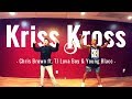 Kriss Kross | Chris Brown ft. TJ Luva Boy & Young Blacc | (Attack The Block Mixtape) [CLEAN]