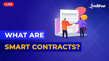What Are Smart Contracts | How Do Smart Contract Works | Smart Contracts In Blockchain | Intellipaat