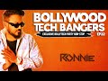 Bollywood Tech Bangers EP23 🎶 - DJ Ronnie Party Mix