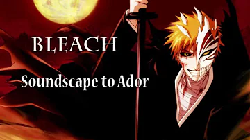 Bleach - Soundscape to Ador (Special Orchestra Edition) [Piano Cover] [HD+]