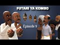 FUTARI YA KOMBO Episode 9