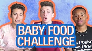 BABY FOOD CHALLENGE w/ Brennen Taylor and DangMattSmith | Bruhitszach | Zach Clayton
