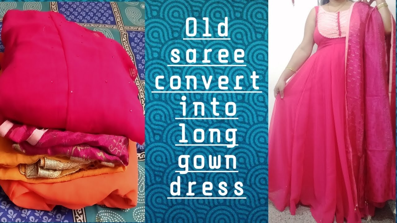 convert saree into gown in tamil, convert saree into dress, how to make  lehenga from old saree tamil - YouTube