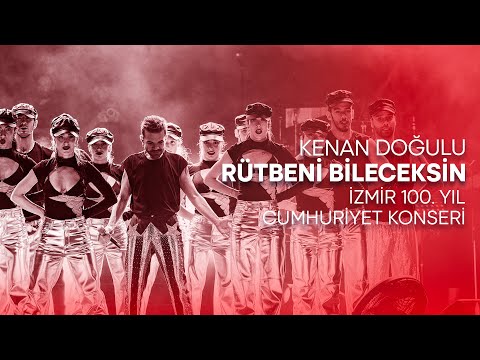 Kenan Doğulu - Rütbeni Bileceksin (İzmir 100. Yıl Cumhuriyet Konseri) #CanlıPerformans