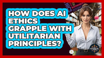 How Does AI Ethics Grapple With Utilitarian Principles? - The Ethical Compass