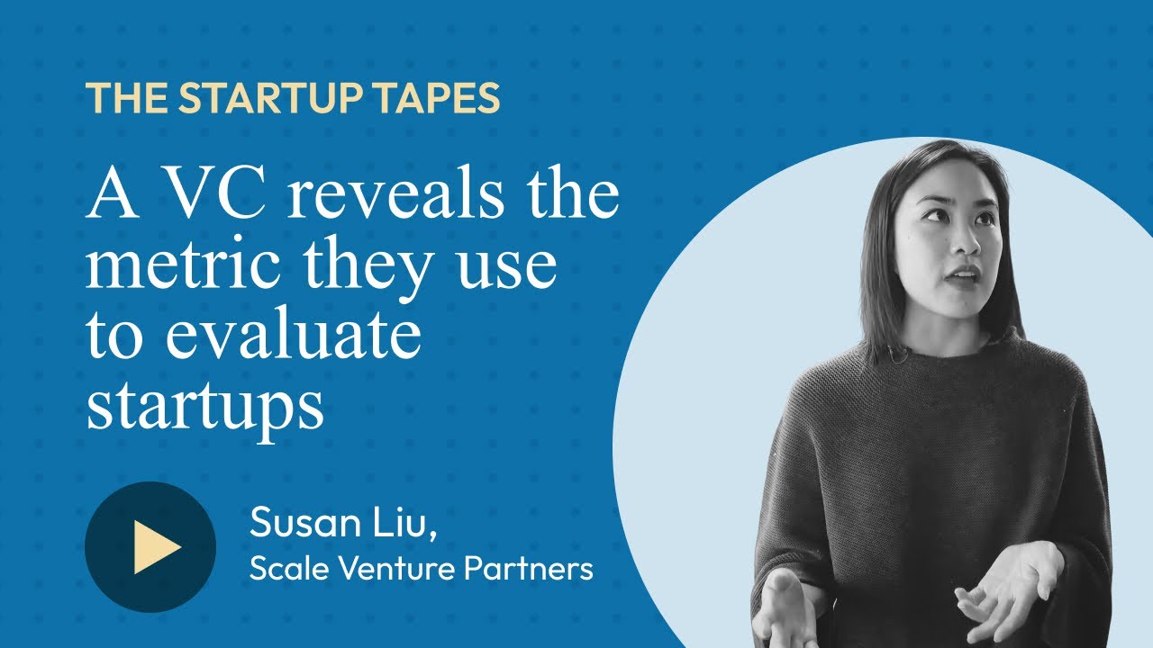 A VC Reveals the Metrics They Use to Evaluate Startups — The Startup Tapes #031 - YouTube
