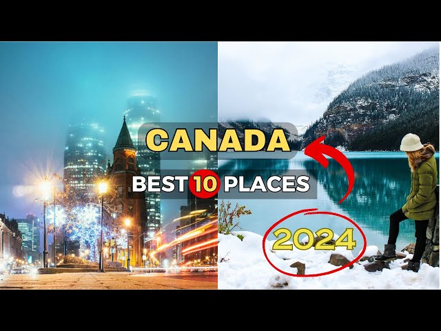 Travel vlog - Canadian Delights: Unveiling 10 Amazing Places to Visit - Travel Guide