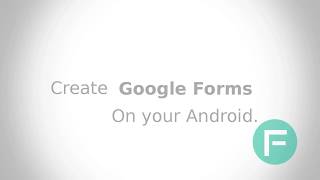 Google Forms Android App
