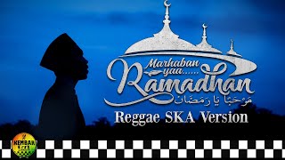 Marhaban Ya Ramadhan versi Reggae SKA