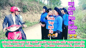 Hát Sli Đám Cưới Xã Thống Nhất - Lộc Bình , Gái Chủ Nhà Lộc Bình Vả Sli Níu Kéo Trai Cao Lộc Cực Hay