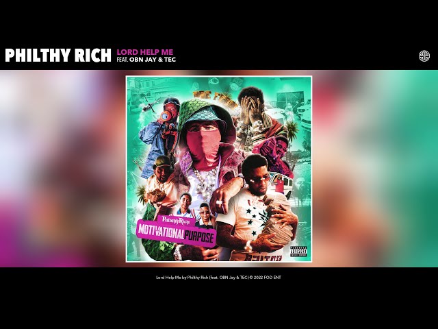 Philthy Rich - Lord Help Me