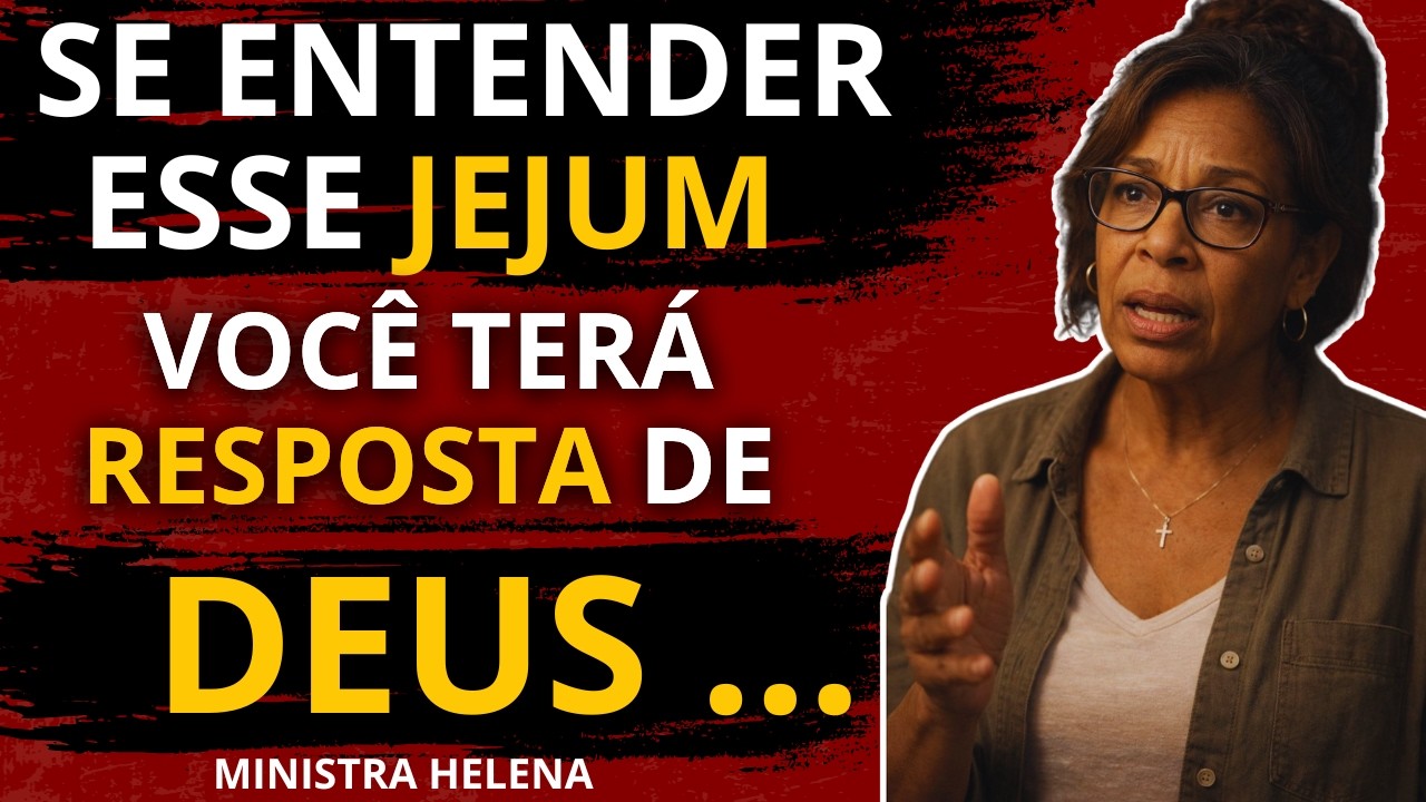 🔥 O JEJUM PROFÉTICO da RESPOSTA DIVINA que a Ministra de Cura Nunca Tinha Revelado