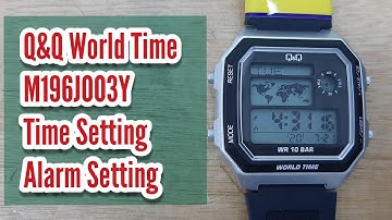 How To Setting Time and Alarm Q&Q M196J013Y Digital World Time Watch | Watch Repair Channel