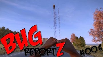 DayZ Standalone - Bug report #006 - Flying dead bodys