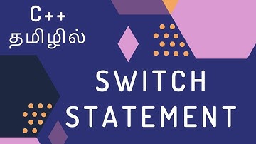 C++ Programming - 19 | Switch Statements | Tamil