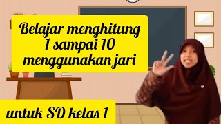 Kelas 1 tema diriku subtema ...