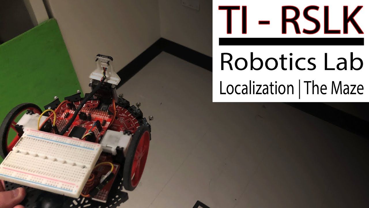 TI | RSLK | Robotics Lab | Localization, Line Follow and The MAZE - YouTube