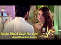 Watch Mujhe Bhool Gaye Ho Kya? Minal Khan Best Scene - Jalan Presented by Ariel Online In Hd