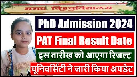 Magadh University PhD Entrance Result 2024 | Magadh University PAT Result 2021 | MU PhD FInal List